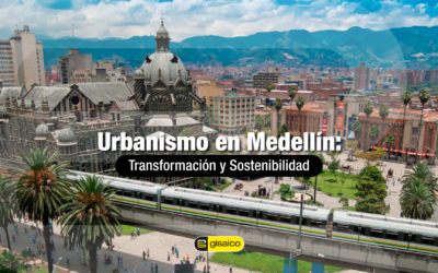 Urbanismo en Medellín: Transformación y Sostenibilidad