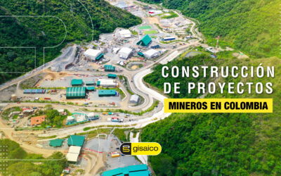 Construcción de proyectos mineros en Colombia